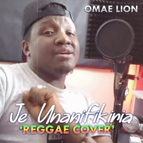JE UNANIFIKIRIA (Reggae Cover ) | Boomplay Music