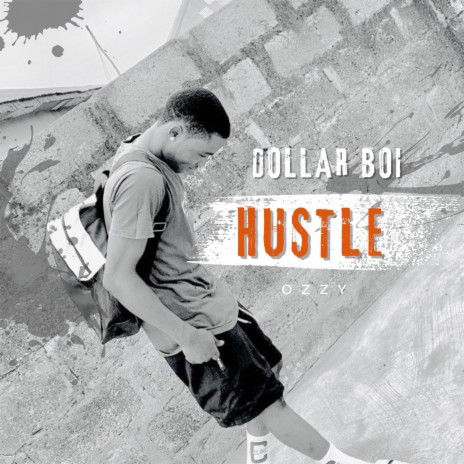 Hustle ft. Dollar Boi | Boomplay Music