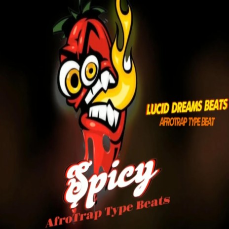 Spicy (AfroTrap Type Beats) | Boomplay Music