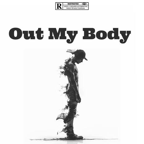 Out My Body | Boomplay Music