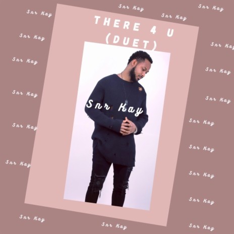 There 4 U. (Duet) | Boomplay Music