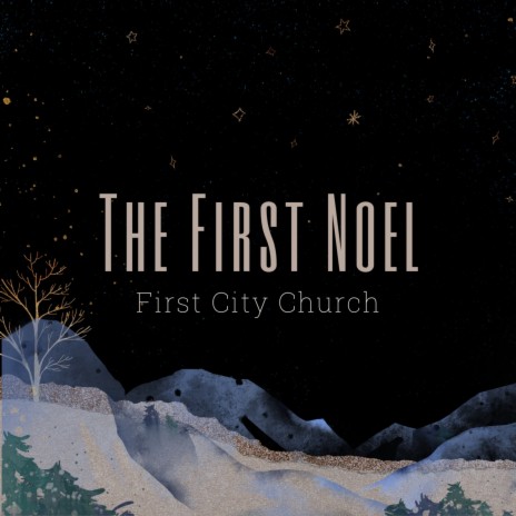 The First Noel | Boomplay Music