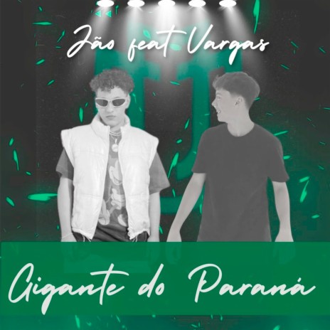 Gigante do Paraná ft. Vargas | Boomplay Music