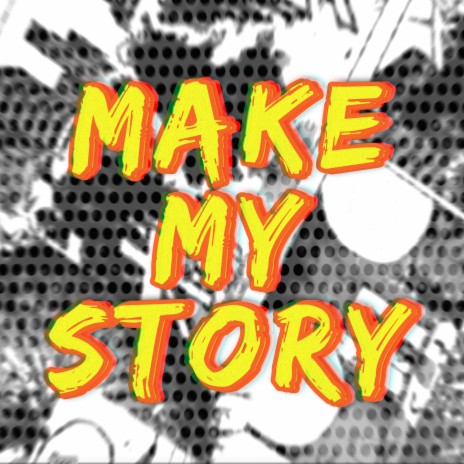 Make My Story (From My Hero Academia) [Full Ver] | Boomplay Music