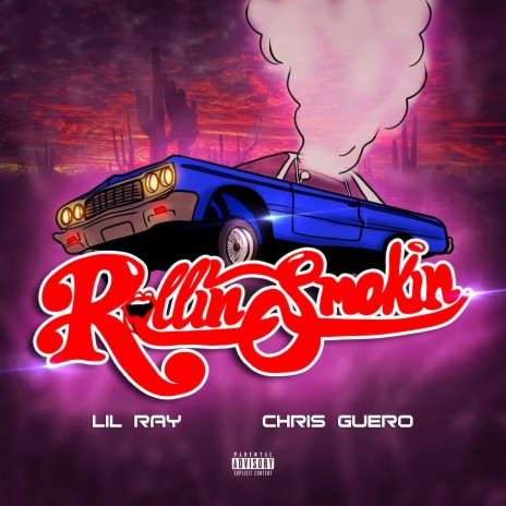 Rollin Smokin ft. Chris Guero | Boomplay Music