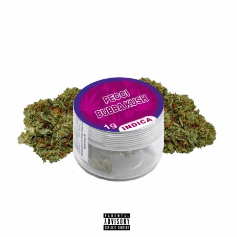 Bubba Kush | Boomplay Music