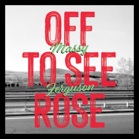 Off To See Rose | Boomplay Music