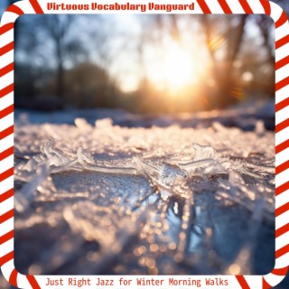 Just Right Jazz for Winter Morning Walks