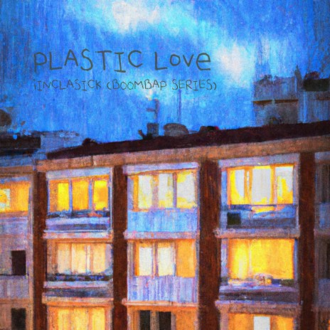 Plastic love (Boombap series)