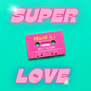 Super Love