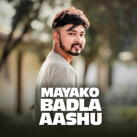 Mayako badla aashu | Boomplay Music