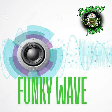 Funky Wave | Boomplay Music