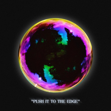 Push It To The Edge | Boomplay Music