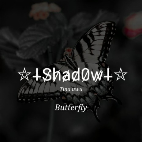 Butterfly ft. Tina uwu | Boomplay Music