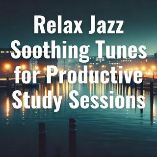 Relax Jazz: Soothing Tunes for Productive Study Sessions