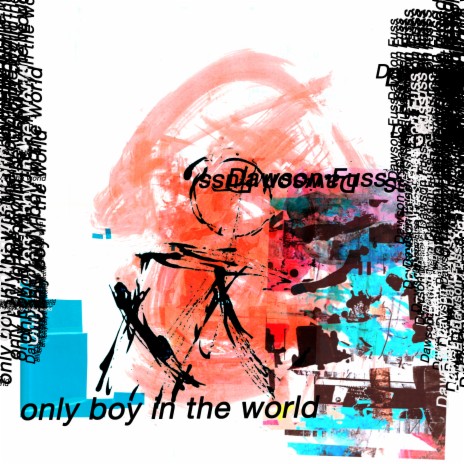 Only Boy In The World | Boomplay Music