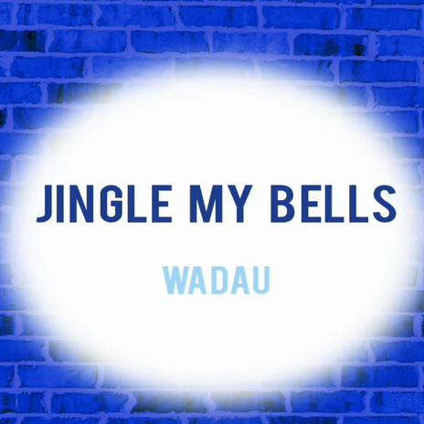 Jingle My Bells | Boomplay Music