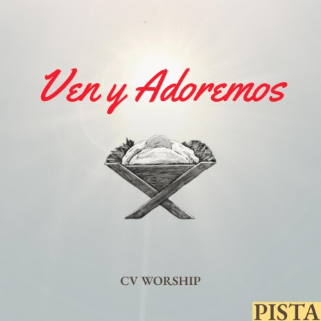 Ven y Adoremos Pista | Boomplay Music