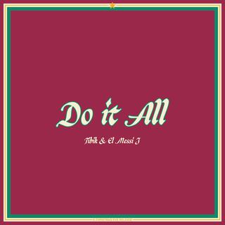 Do it All ft. El Messi J lyrics | Boomplay Music