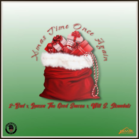 Xmas Time Once Again ft. 2-Bad & Lanson The Good Emcee