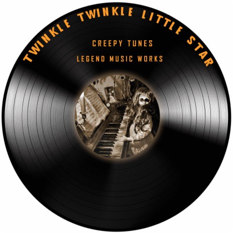 Twinkle Twinkle Little Star (Creepy Piano) | Boomplay Music