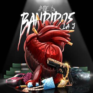 Amor De Bandidos