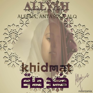 Khidmat ft. Aleena, Antasia & Alq lyrics | Boomplay Music