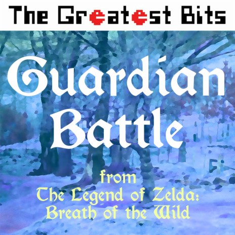 Guardian Battle (From The Legend of Zelda: Breath of the Wild) | Boomplay Music