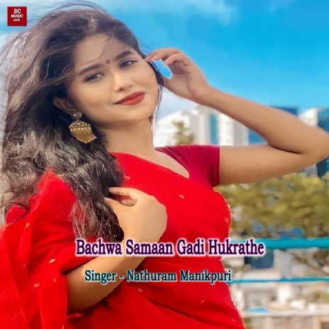 Bachwa Samaan Gadi Hukrathe | Boomplay Music