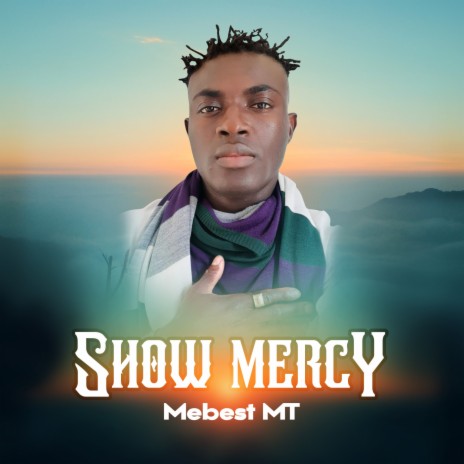 Show Mercy | Boomplay Music