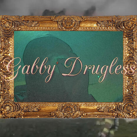 Gabby Drugless ft. Fetch The Hearse | Boomplay Music