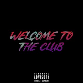 Welcome To The Club *Bonus Tracks*