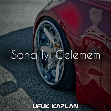 Sana İyi Gelemem | Boomplay Music