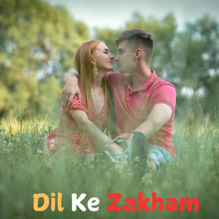 Dil Ke Zakham