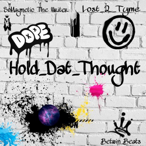Hold Dat Thought (Mag digital Lost_2_Tyme)