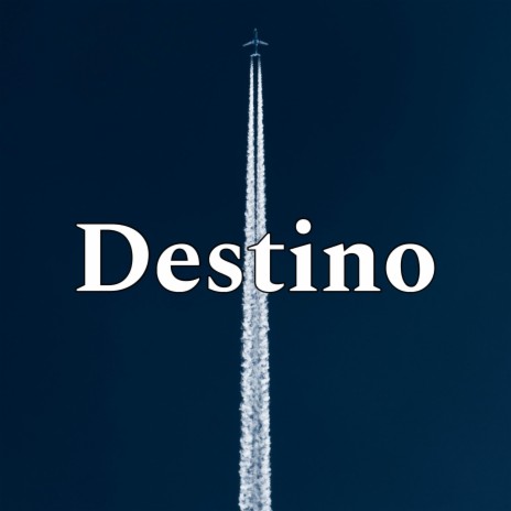 Destino | Boomplay Music