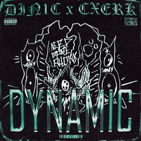 DYNAMIC ft. CXERK | Boomplay Music