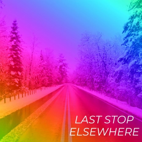 Last Stop Elsewhere