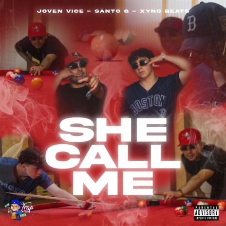 SHE CALL ME ft. JOVEN VICE & SANTO G | Boomplay Music