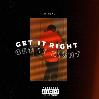 Get it Right lyrics | Boomplay Music