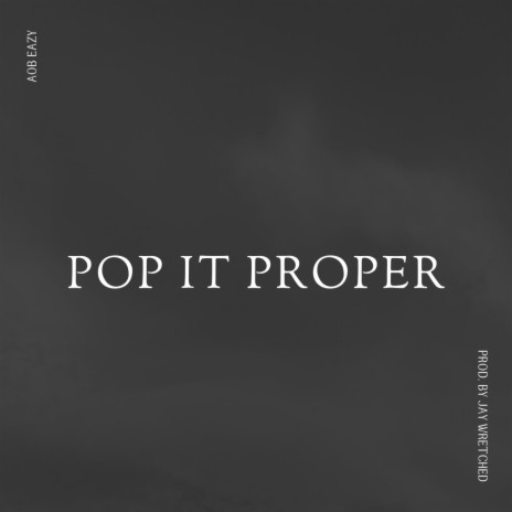Pop It Proper