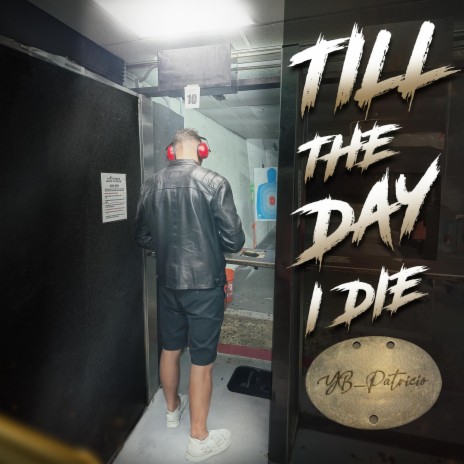 Till The Day I Die | Boomplay Music