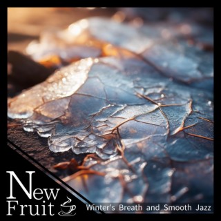 Winter's Breath and Smooth Jazz