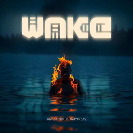 Wake (Light of the World) ft. Baron Jay | Boomplay Music