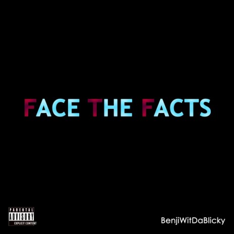 FACE THE FACTS (Radio Edit) | Boomplay Music