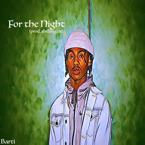 For the Night | Boomplay Music