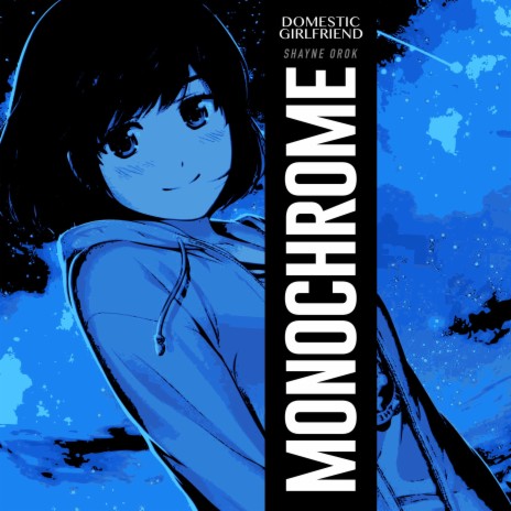 Monochrome (From Domestic na Kanojo) | Boomplay Music