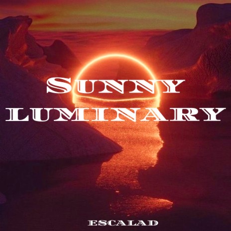 Sunny Luminary | Boomplay Music