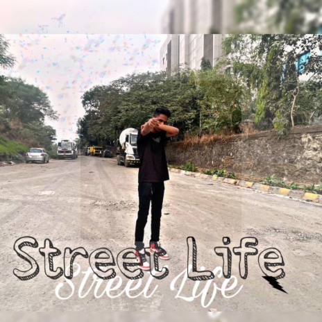 Street Life | Boomplay Music