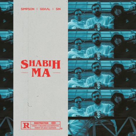 Shabih Ma ft. Gdaal & SIN